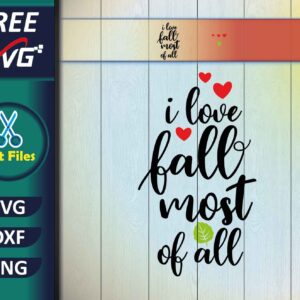 Free SVG I Love Fall Most of All