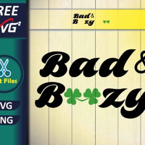 Bad and Boozy SVG Free, 3 Leaf Clover, shamrock