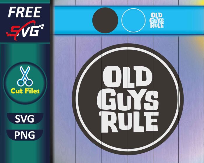 Old Guys Rule SVG Free
