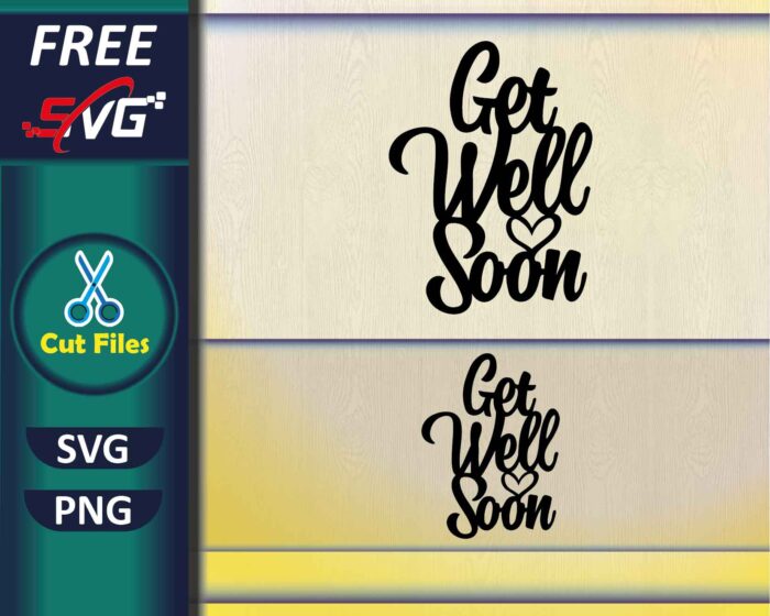 get_well_soon_svg_free-cake_topper-svg-files_for_cricut