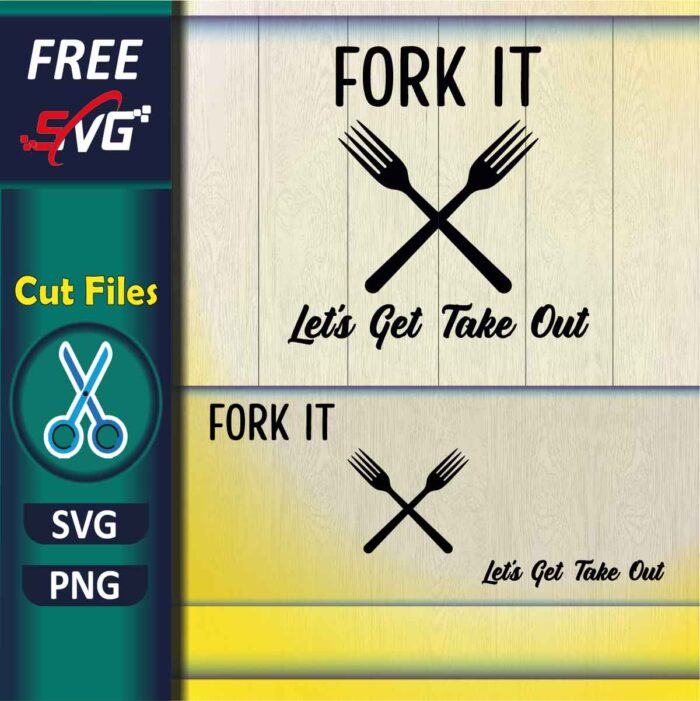 cooking_quotes-svg_free-fork_it_let's_get_take