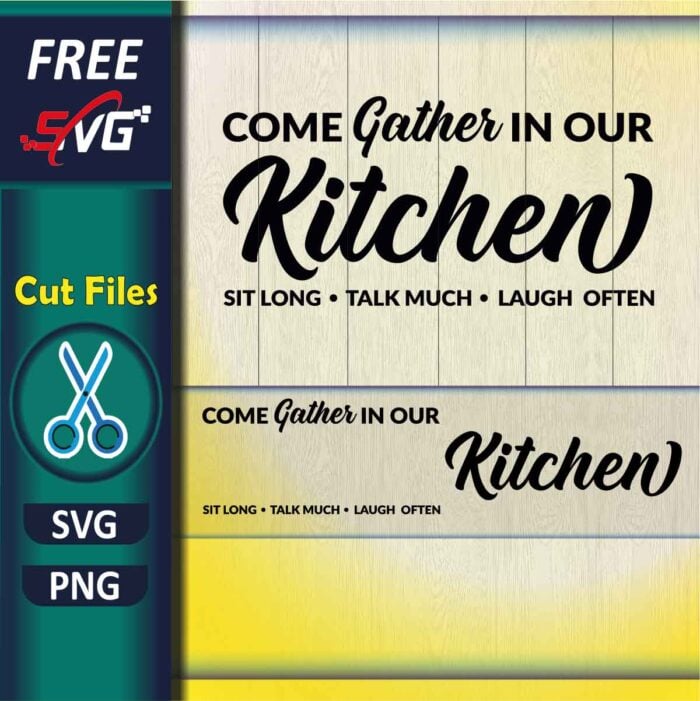 kitchen_quotes-svg_free-come_gather_in_our_kitchen