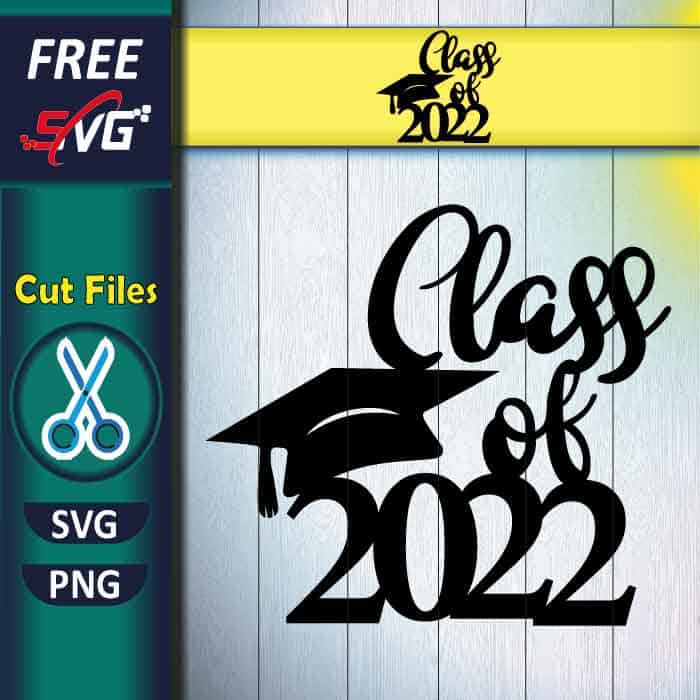 Cake Topper SVG Free Download Class of 2022