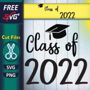 Class of 2022 SVG Free