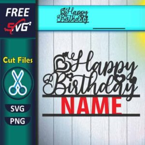 Happy Birthday Cake Topper SVG Free