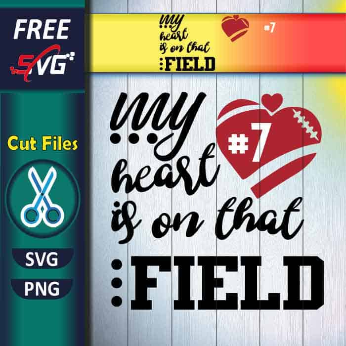 My Heart is on that Field SVG Free - Mom Football SVG
