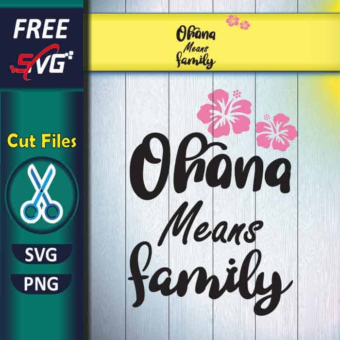 Ohana Means Family SVG free