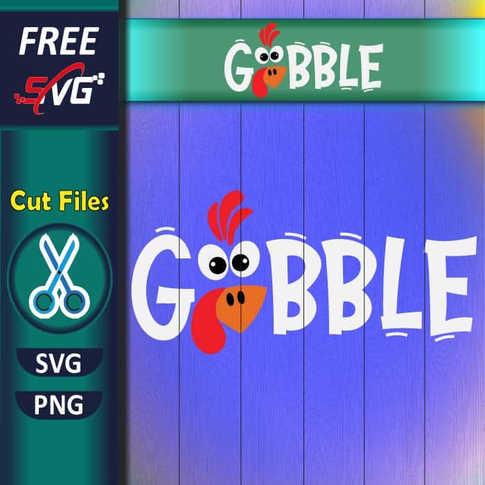 Gobble SVG free, funny thanksgiving shirt SVG free, Thanksgiving Turkey SVG free
