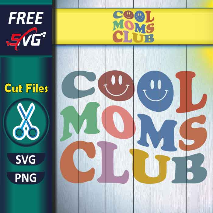 Cool moms club SVG free