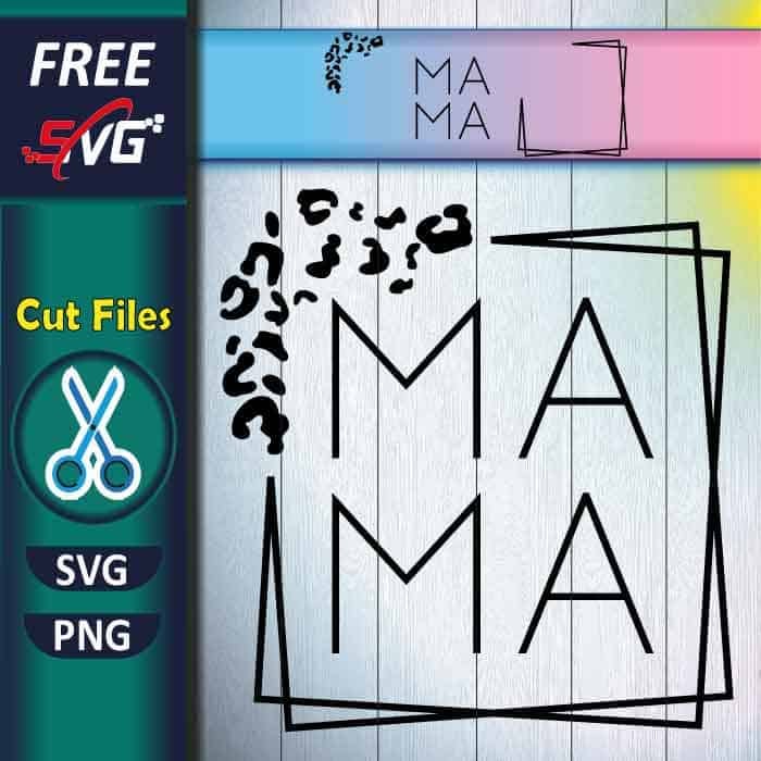 Leopard Mama SVG free, Cheetah Mama SVG