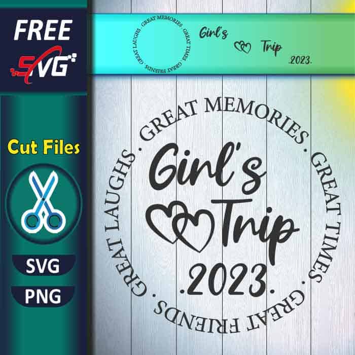 Girls trip 2023 SVG free
