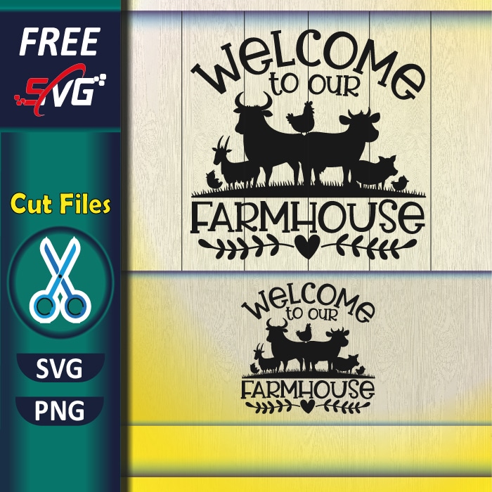 welcome_to_our_farmhouse_svg-farm_life_svg_free