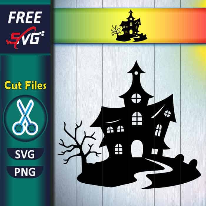 Haunted House SVG free, Halloween House SVG for Cricut