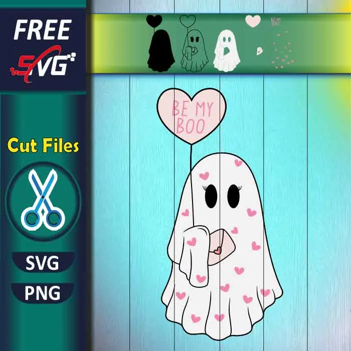 Be My Boo SVG free - Ghost With Balloon SVG - Love SVG
