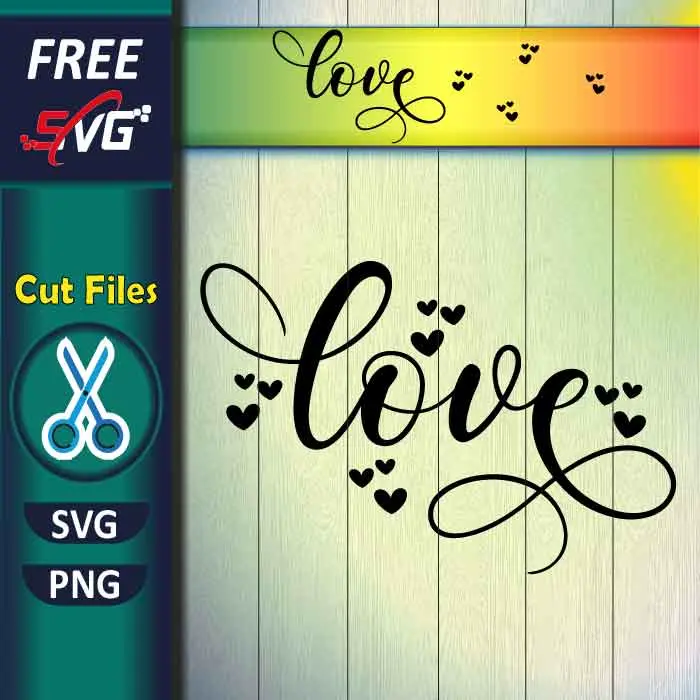 Love SVG Free for Cricut - Valentine’s Day Shirt SVG