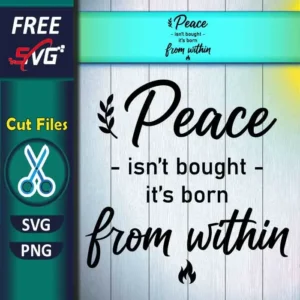 Free Peace Isnt Bought SVG PNG for Cricut Motivational Quote Wall Art and Shirts
